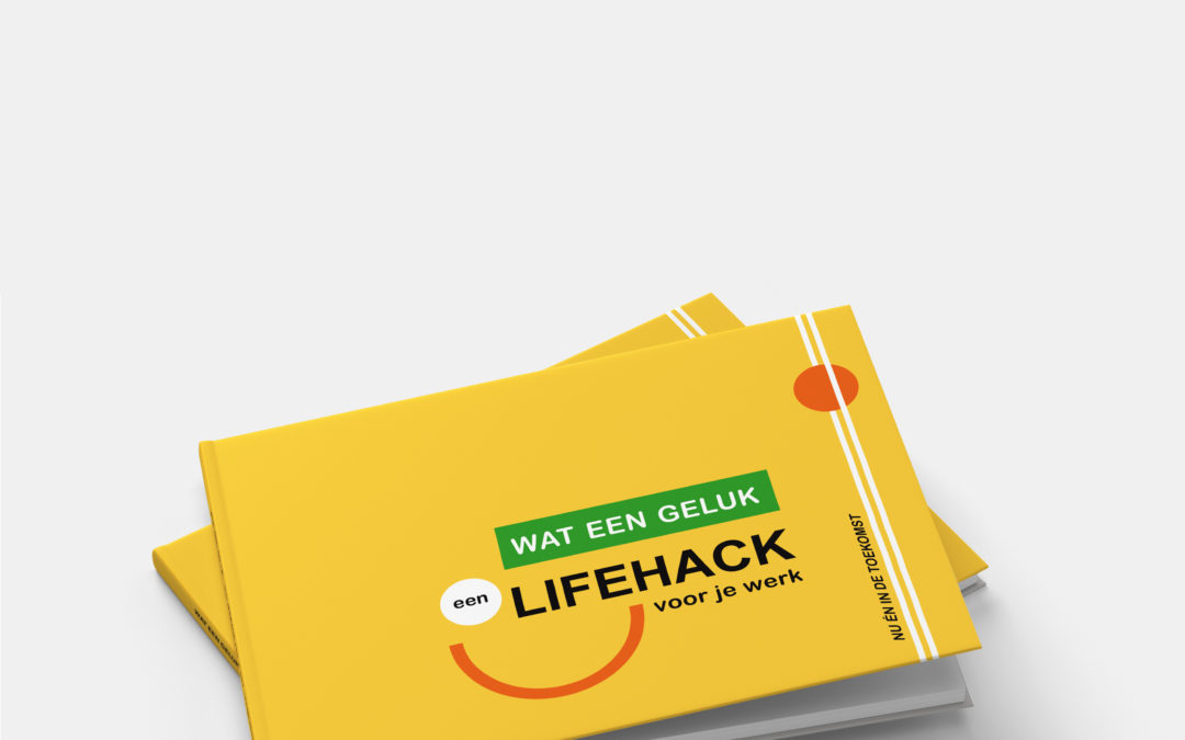 Lifehack | Futureproof samenwerken